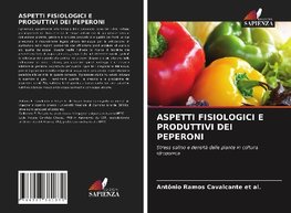 ASPETTI FISIOLOGICI E PRODUTTIVI DEI PEPERONI