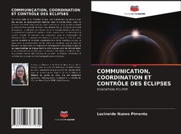 COMMUNICATION, COORDINATION ET CONTRÔLE DES ÉCLIPSES