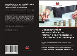 L'enseignement universitaire et sa relation avec l'économie La croissance économique :