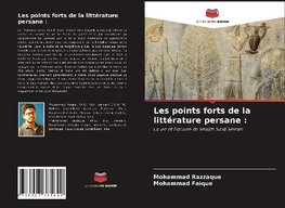 Les points forts de la littérature persane :