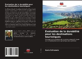 Évaluation de la durabilité pour les destinations touristiques