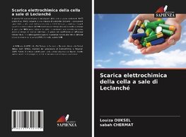 Scarica elettrochimica della cella a sale di Leclanché