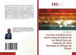 Les Pays membres de la Commission du Bassin du Lac Tchad face aux menaces de l'État Islamique en Afrique de l'Ouest