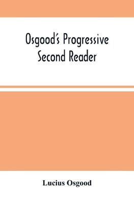 Osgood'S Progressive Second Reader