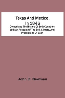 Texas And Mexico, In 1846