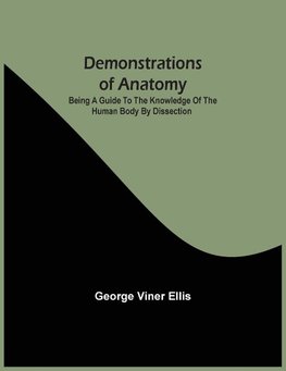 Demonstrations Of Anatomy