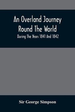 An Overland Journey Round The World