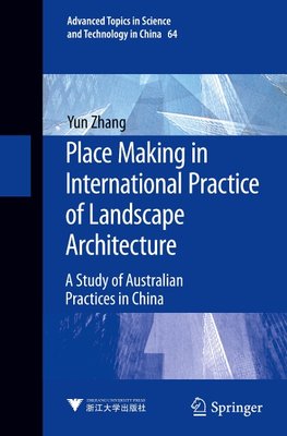 Place Making in International Practice of Landscape Architecture