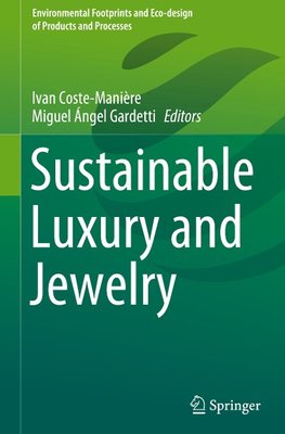 Sustainable Luxury and Jewelry