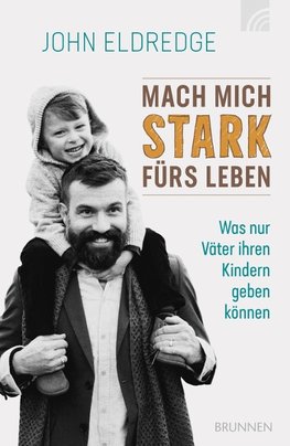 Mach mich stark fürs Leben