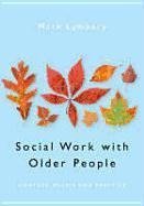 Lymbery, M: Social Work with Older People