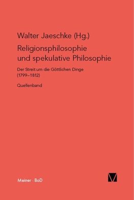 Religionsphilosophie und spekulative Theologie / Religionsphilosophie und spekulative Theologie