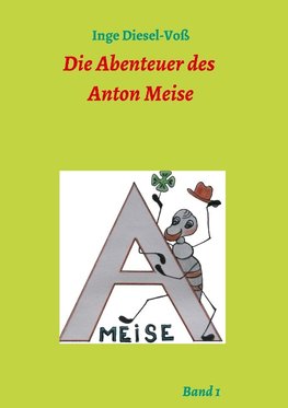 Die Abenteuer des Anton Meise