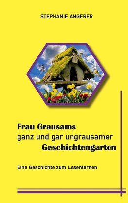 Frau Grausams ganz und gar ungrausamer Geschichtengarten