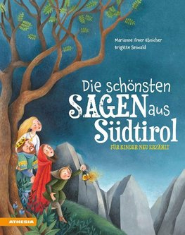 Die schönsten Sagen aus Südtirol