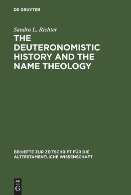 The Deuteronomistic History and the Name Theology