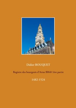 Registre des bourgeois d'Arras BB48 1ère partie