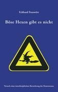 Böse Hexen gibt es nicht