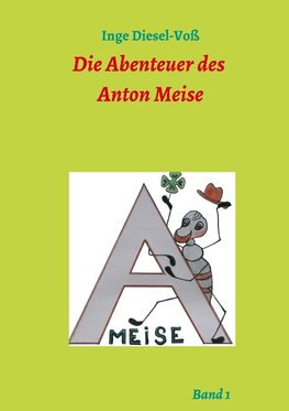 Die Abenteuer des Anton Meise