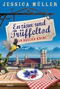 Enzian und Trüffeltod