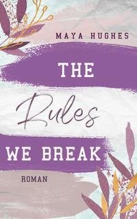 The Rules We Break