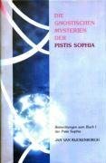 Die gnostischen Mysterien der Pistis Sophia