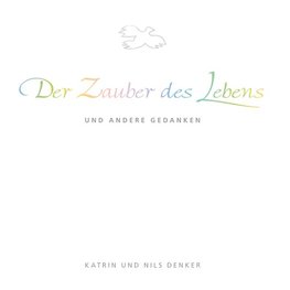 Der Zauber des Lebens