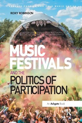 Music Festivals and the Politics of Participation