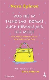 Was nie im Trend lag, kommt auch niemals aus der Mode