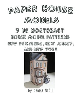 Paper House Models, 3 US Northeast House Model Patterns; New Hampshire, New Jersey, New York