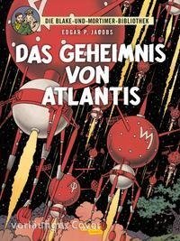 Blake und Mortimer Bibliothek 4: Das Geheimnis von Atlantis