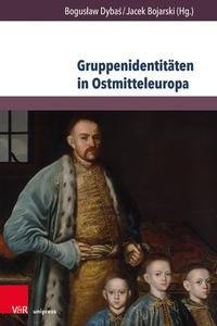 Gruppenidentitäten in Ostmitteleuropa