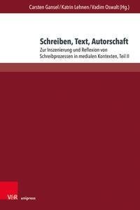 Schreiben, Text, Autorschaft