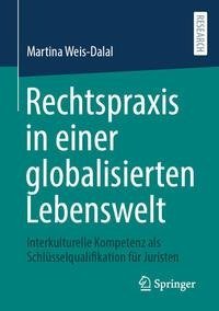 Rechtspraxis in einer globalisierten Lebenswelt