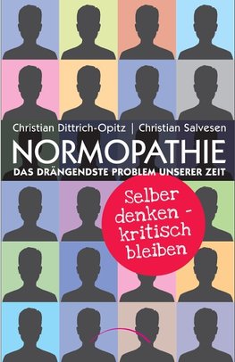 Normopathie - Das drängendste Problem unserer Zeit