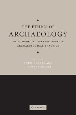 The Ethics of Archaeology