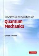 Problems and Solutions in Quantum Mechanics