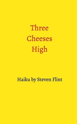 Three Cheeses High