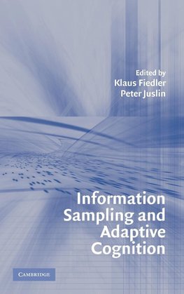 Information Sampling and Adaptive Cognition