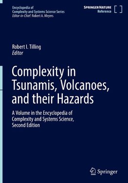 Complexity in Tsunamis, Volcanoes, and their Hazards