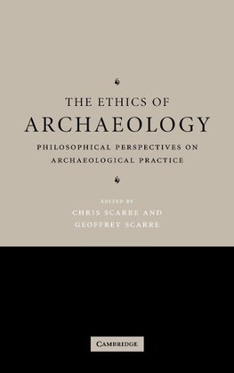 The Ethics of Archaeology