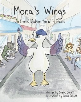 Mona's Wings. Art and Adventure in Paris