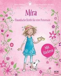 Mira - Himmlische Briefe für eine Prinzessin. Mit Stickern