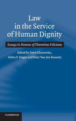 Law in the Service of Human Dignity