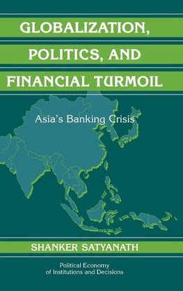 Globalization, Politics, and Financial Turmoil