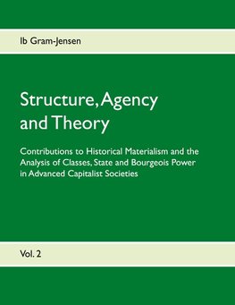 Structure, Agency and Theory