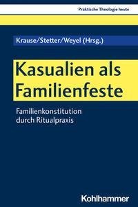 Kasualien als Familienfeste