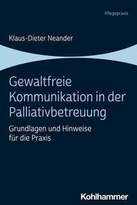 Gewaltfreie Kommunikation in der Palliativbetreuung