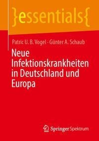 Neue Infektionskrankheiten in Deutschland und Europa