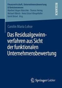 Das Residualgewinnverfahren aus Sicht der funktionalen Unternehmensbewertung